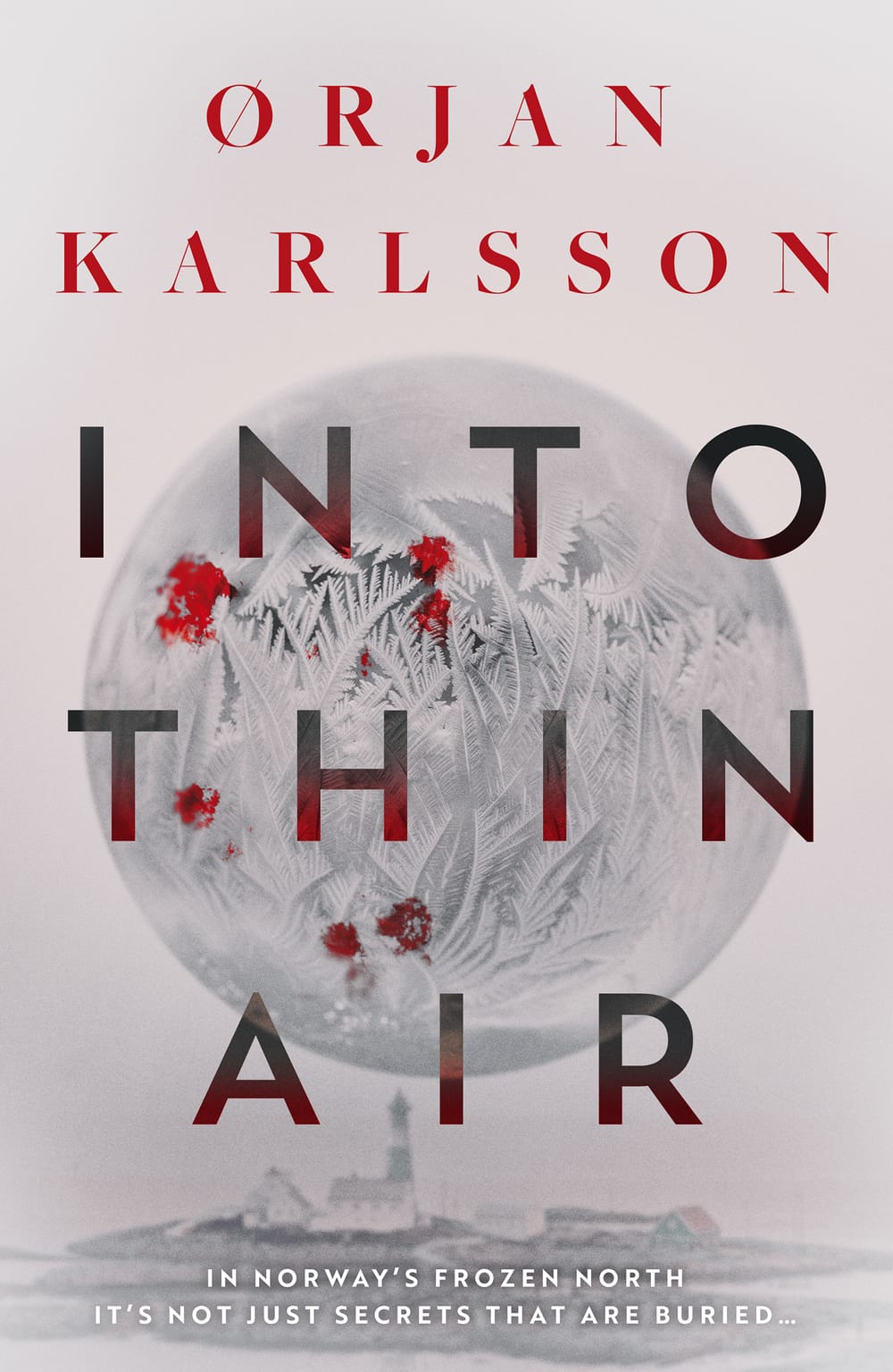 Cover of Into Thin Air by Ørjan Karlsson; globe hoverng above small town with lighthouse